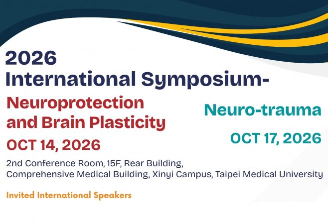 2026/10/14 & 2026/10/17-2026 International Symposium-Neuroprotection and Brain Plasticity & Neuro-trauma (9:00~12:30)