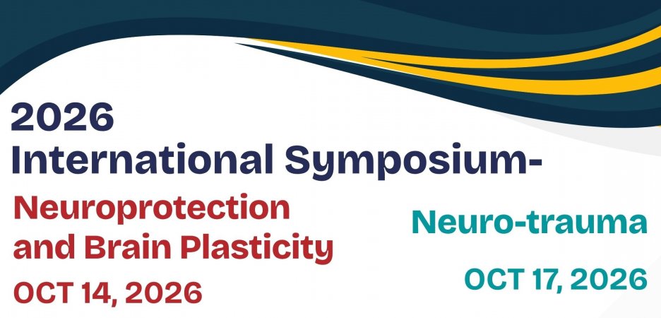 2026/10/14 & 2026/10/17-2026 International Symposium-Neuroprotection and Brain Plasticity & Neuro-trauma (9:00~12:30)