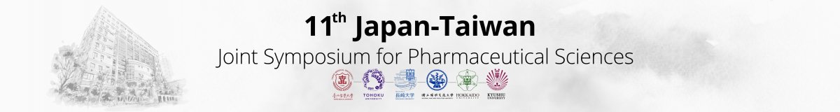 11th Japan-Taiwan Joint Symposium for Pharmaceutical Sciences